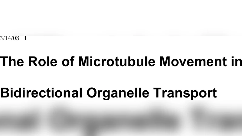 The role of microtubule movement in bidirectional organelle transport