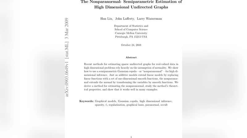 The Nonparanormal: Semiparametric Estimation of High Dimensional   Undirected Graphs