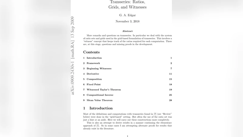 Transseries: Ratios, Grids, and Witnesses