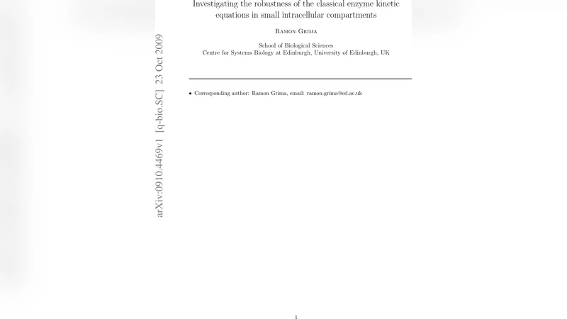 Investigating the robustness of the classical enzyme kinetic equations   in small intracellular compartments