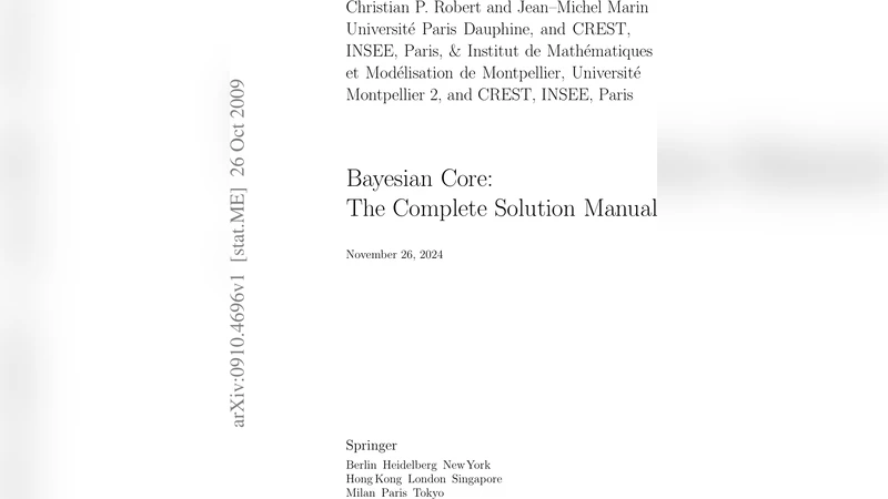 Bayesian Core: The Complete Solution Manual