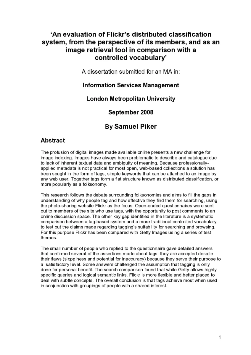 An evaluation of Flickrs distributed classification system, from the   perspective of its members, and as an image retrieval tool in comparison with   a controlled vocabulary