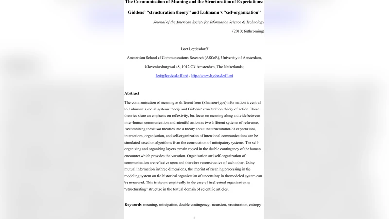The Communication of Meaning and the Structuration of Expectations:   Giddens "structuration theory" and Luhmanns "self-organization"