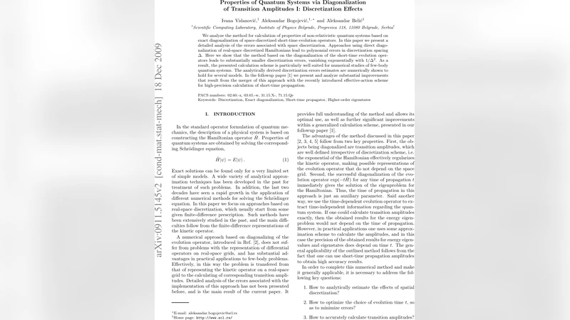 Properties of Quantum Systems via Diagonalization of Transition   Amplitudes I: Discretization Effects