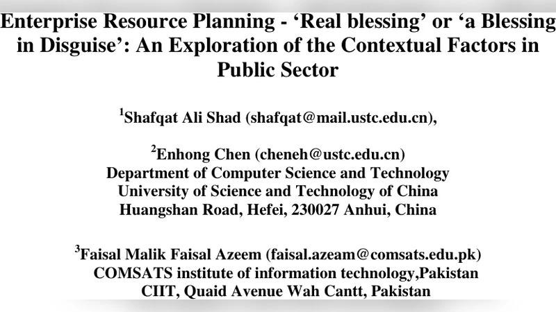 Enterprise Resource Planning - Real blessing or a Blessing in Disguise :   An Exploration of the Contextual Factors in Public Sector