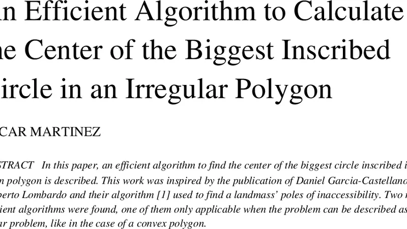 An Efficient Algorithm to Calculate the Center of the Biggest Inscribed   Circle in an Irregular Polygon