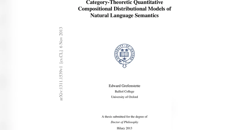 Category-Theoretic Quantitative Compositional Distributional Models of   Natural Language Semantics