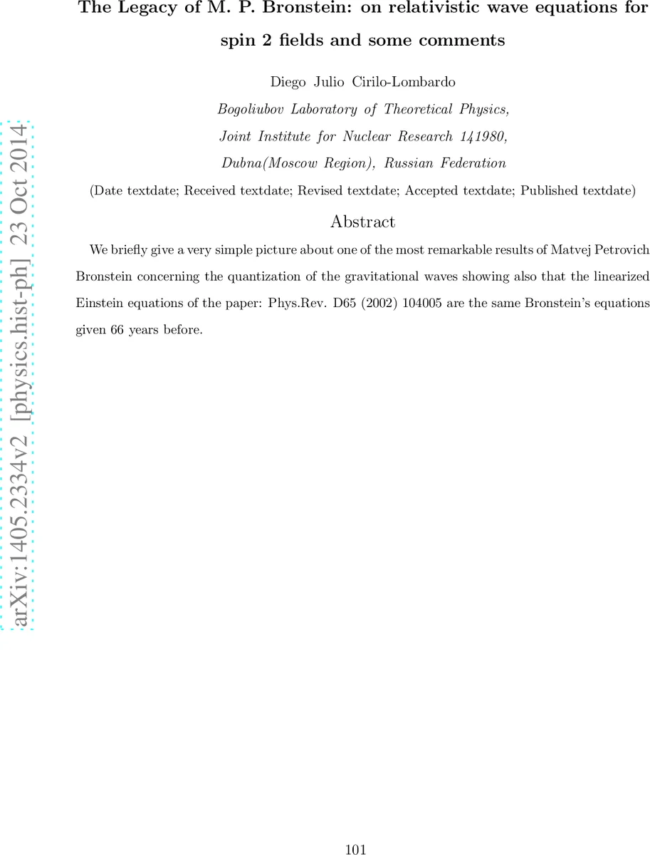 The Legacy of M. P. Bronstein: on relativistic wave equations for spin 2   fields and some comments