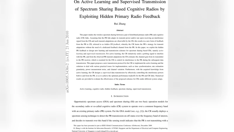 On Active Learning and Supervised Transmission of Spectrum Sharing Based   Cognitive Radios by Exploiting Hidden Primary Radio Feedback