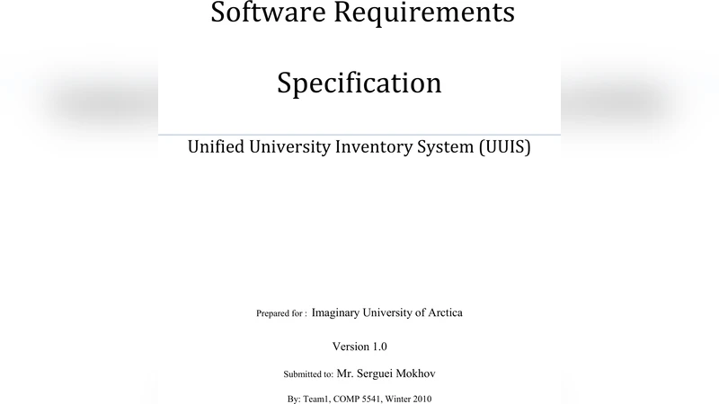 Software Requirements Specification of the IUfAs UUIS -- a Team 1   COMP5541-W10 Project Approach