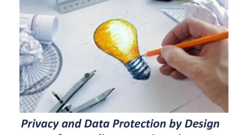 Privacy and Data Protection by Design - from policy to engineering