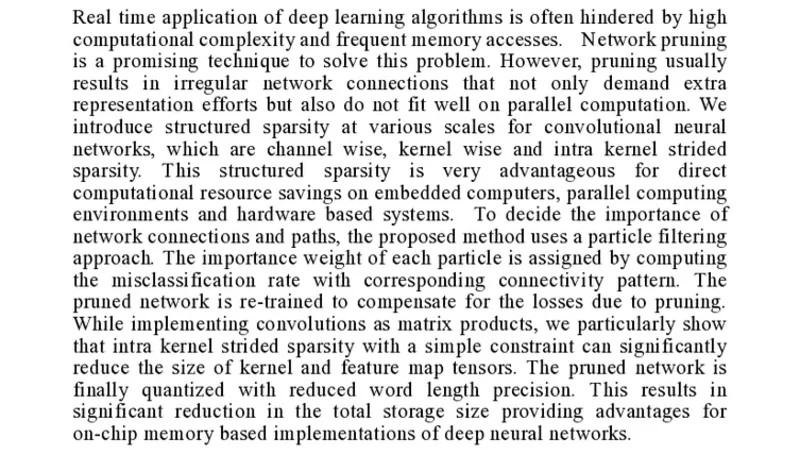 Structured Pruning of Deep Convolutional Neural Networks