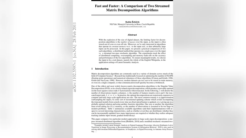 Fast and Faster: A Comparison of Two Streamed Matrix Decomposition   Algorithms