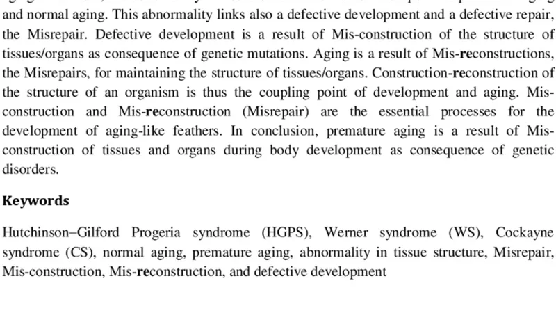 Premature aging as a consequence of Mis-construction of tissues and   organs during body development