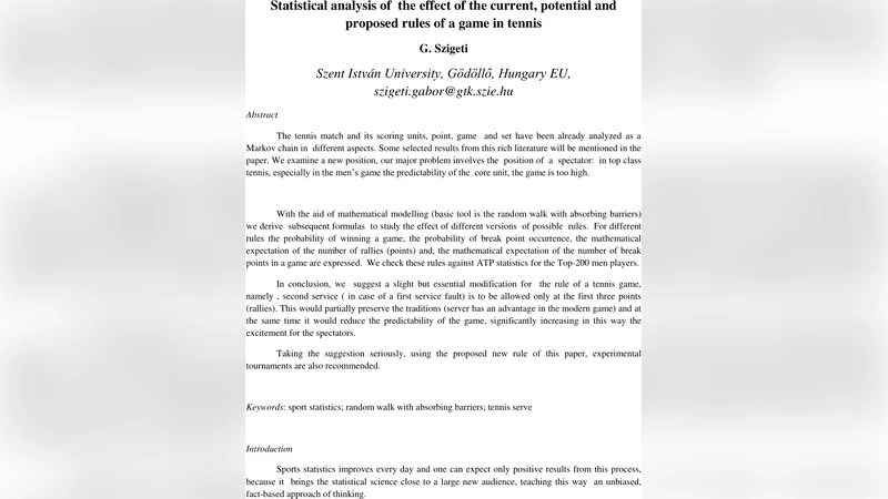 Statistical analysis of the effect of the current, potential and   proposed rules of a game in tennis