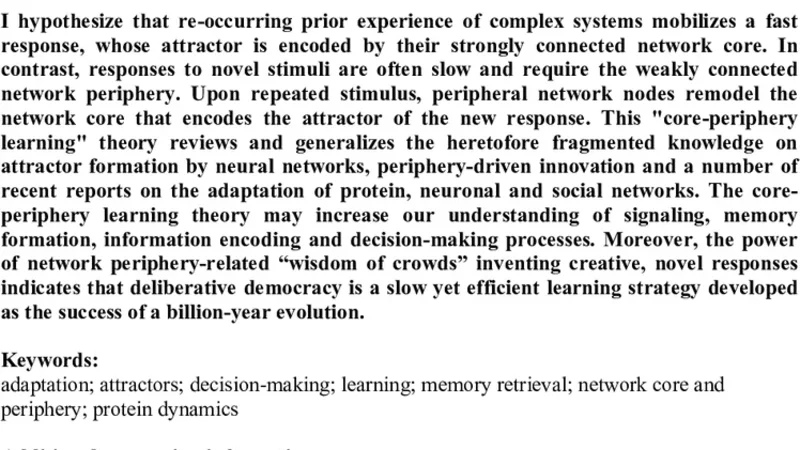 The wisdom of networks: A general adaptation and learning mechanism of   complex systems: The network core triggers fast responses to known stimuli;   innovations require the slow network periphery and are encoded by   core-remodeling