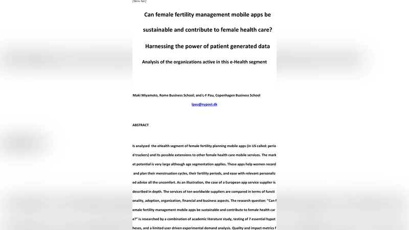 Can female fertility management mobile apps be sustainable and   contribute to female health care? Harnessing the power of patient generated   data ; Analysis of the organizations active in this e-Health segment