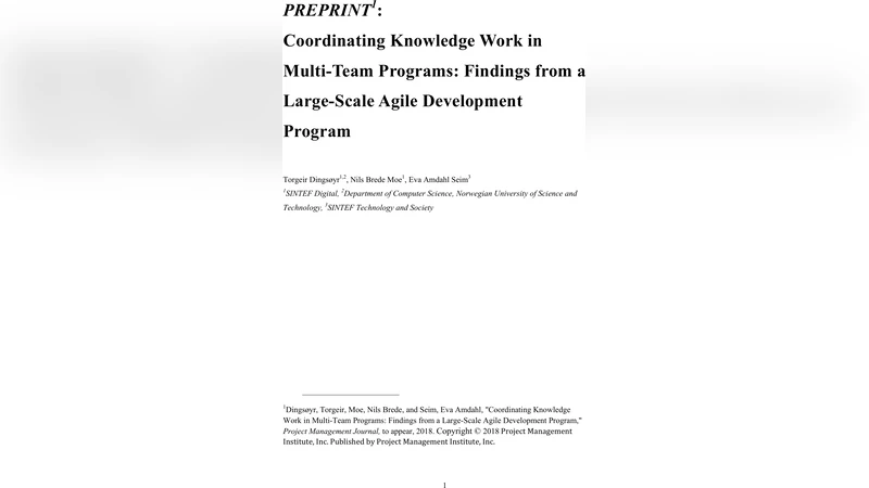 Coordinating Knowledge Work in Multi-Team Programs: Findings from a   Large-Scale Agile Development Program