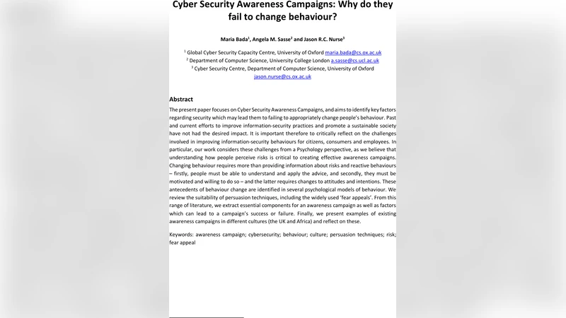 Cyber Security Awareness Campaigns: Why do they fail to change   behaviour?