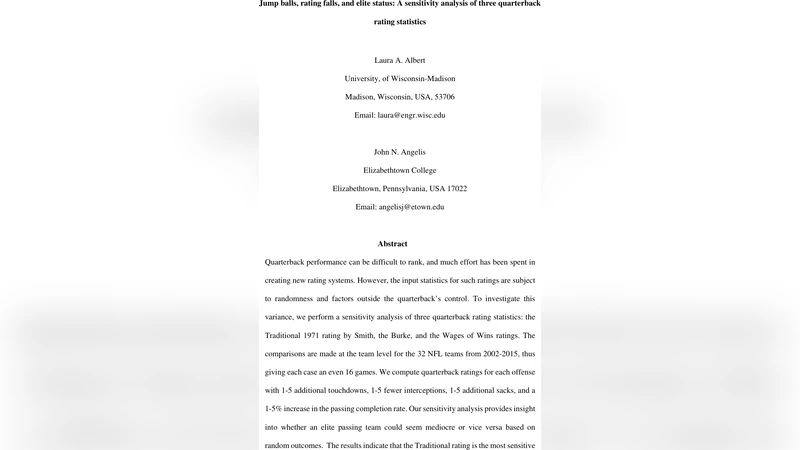 Jump balls, rating falls, and elite status: A sensitivity analysis of   three quarterback rating statistics