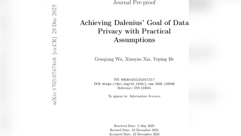 Achieving Dalenius Goal of Data Privacy with Practical Assumptions