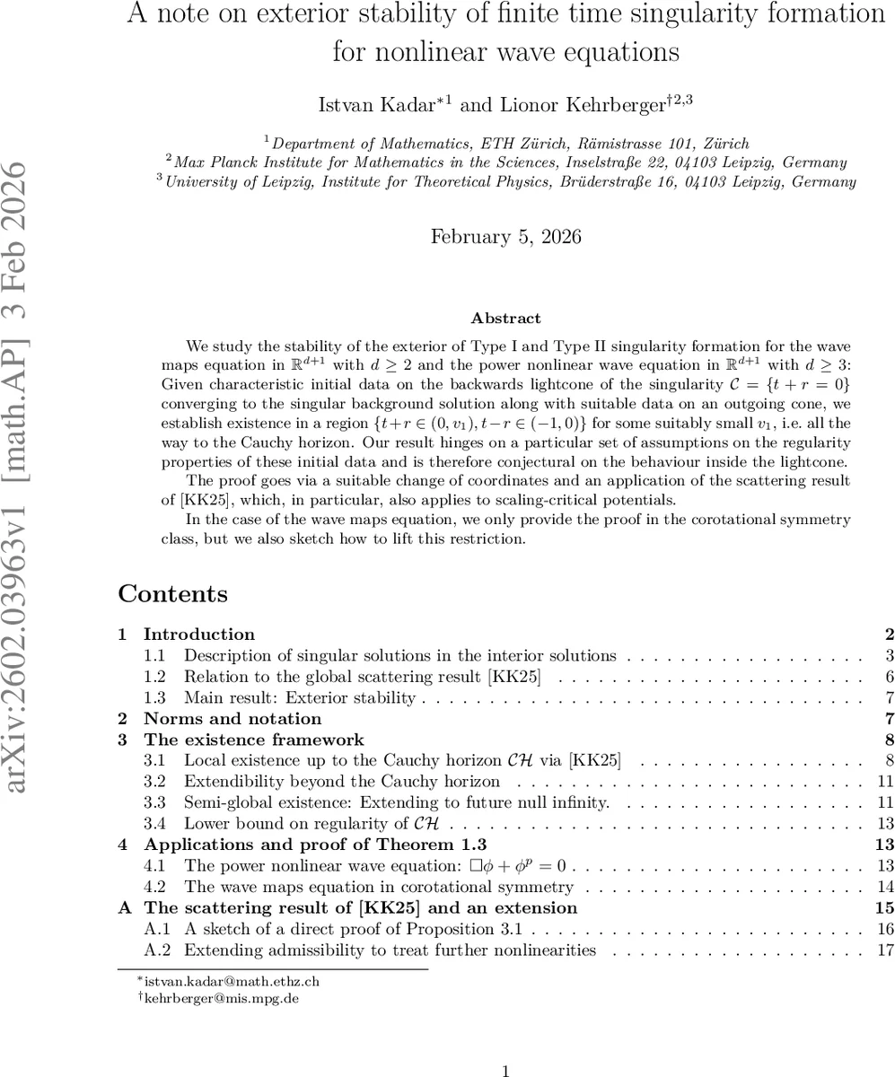 A note on exterior stability of finite time singularity formation for nonlinear wave equations