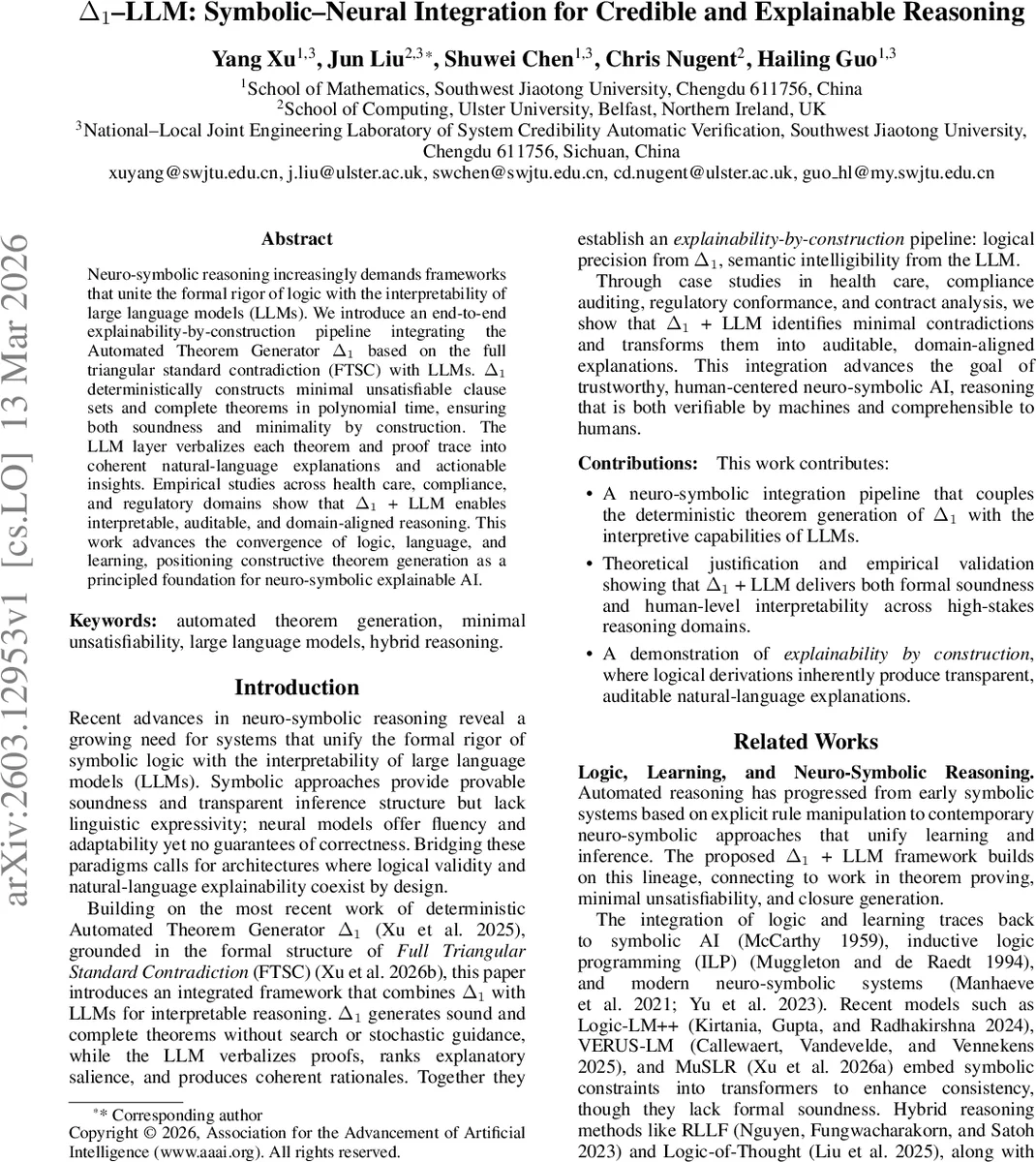 Delta1 with LLM: symbolic and neural integration for credible and explainable reasoning