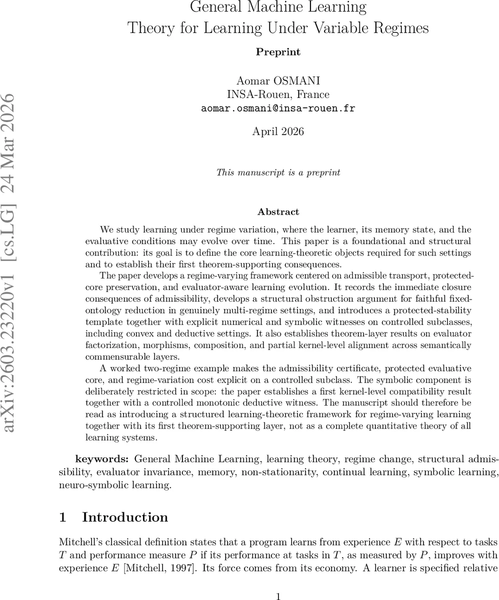 General Machine Learning: Theory for Learning Under Variable Regimes