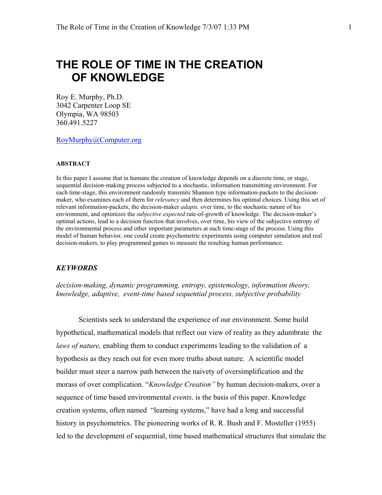 The Role of Time in the Creation of Knowledge