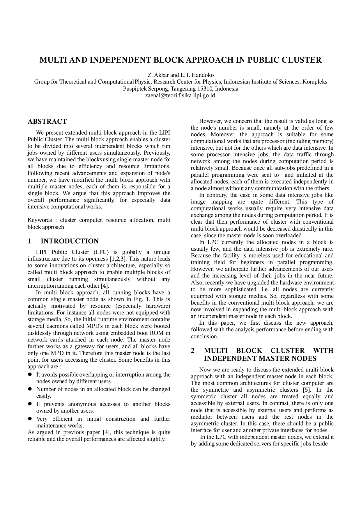 Multi and Independent Block Approach in Public Cluster