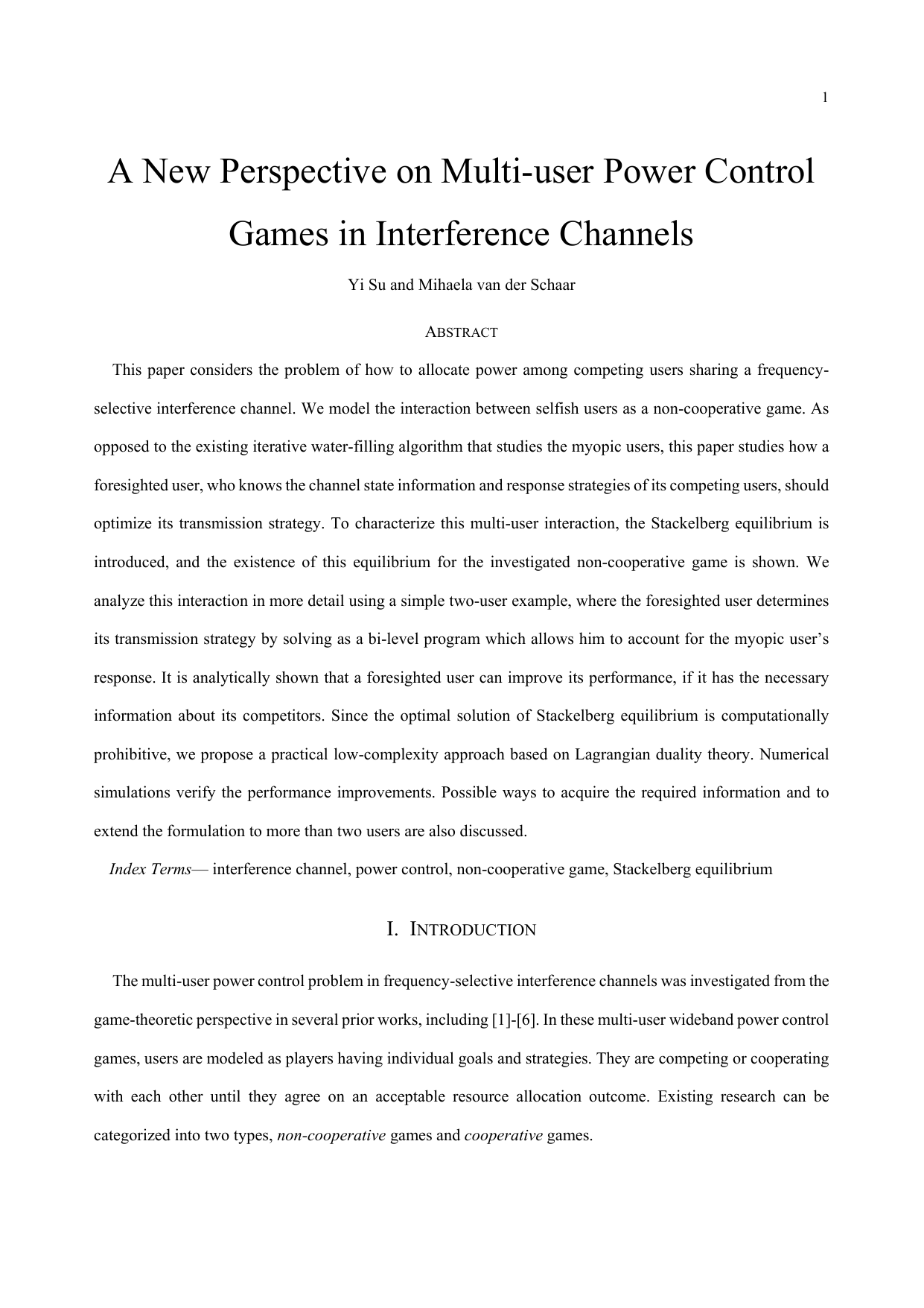 A New Perspective on Multi-user Power Control Games in Interference Channels
