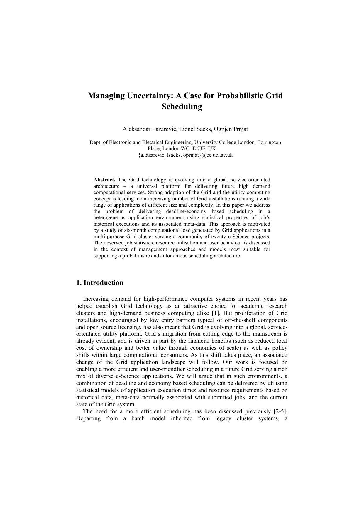 Managing Uncertainty: A Case for Probabilistic Grid Scheduling