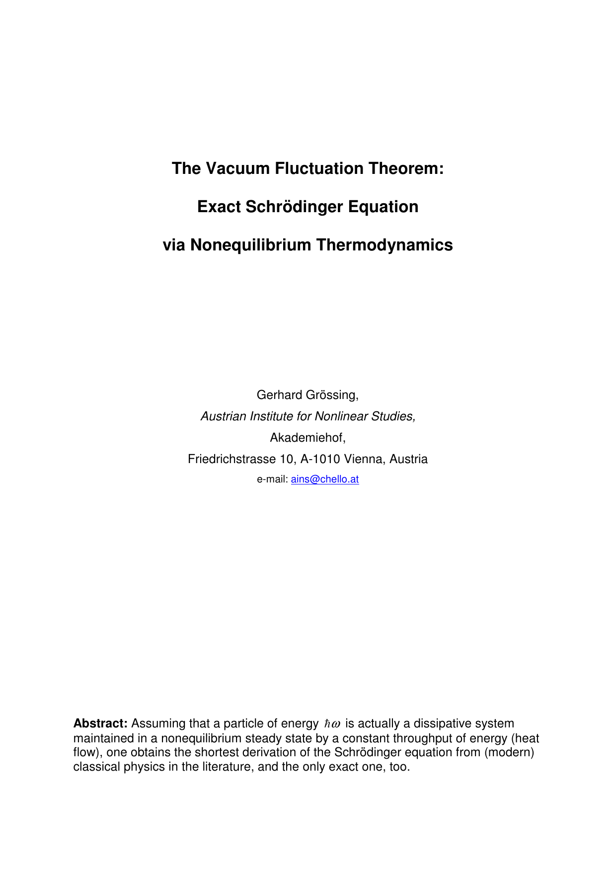 The Vacuum Fluctuation Theorem: Exact Schroedinger Equation via Nonequilibrium Thermodynamics