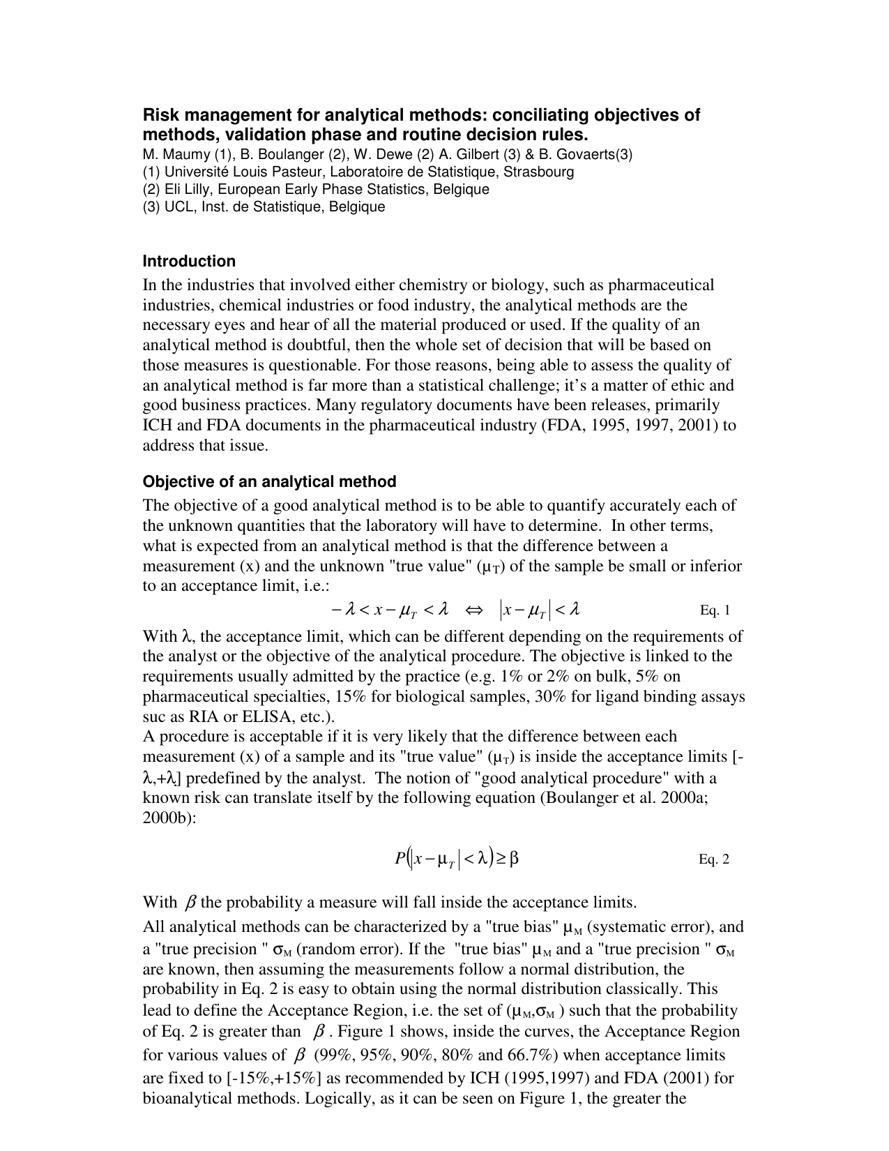 Risk management for analytical methods: conciliating objectives of   methods, validation phase and routine decision rules