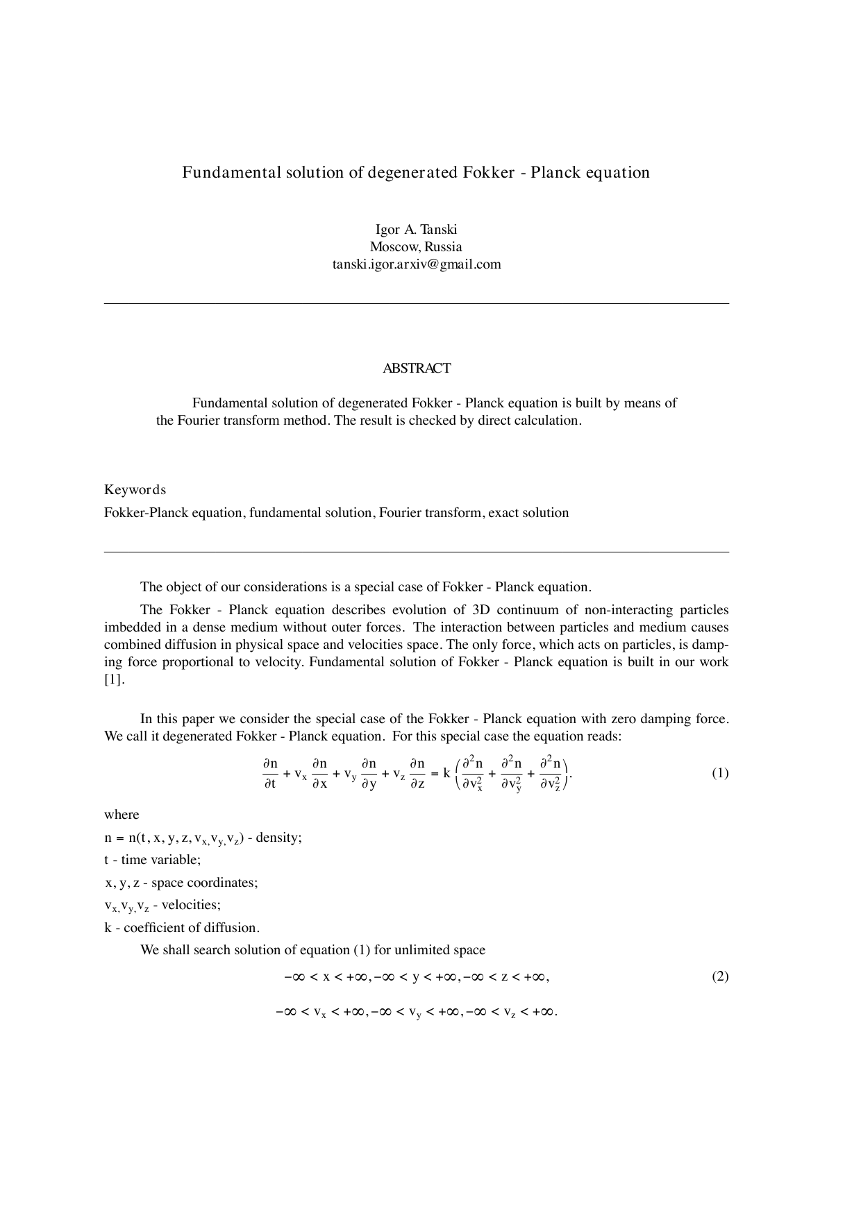Fundamental solution of degenerated Fokker - Planck equation