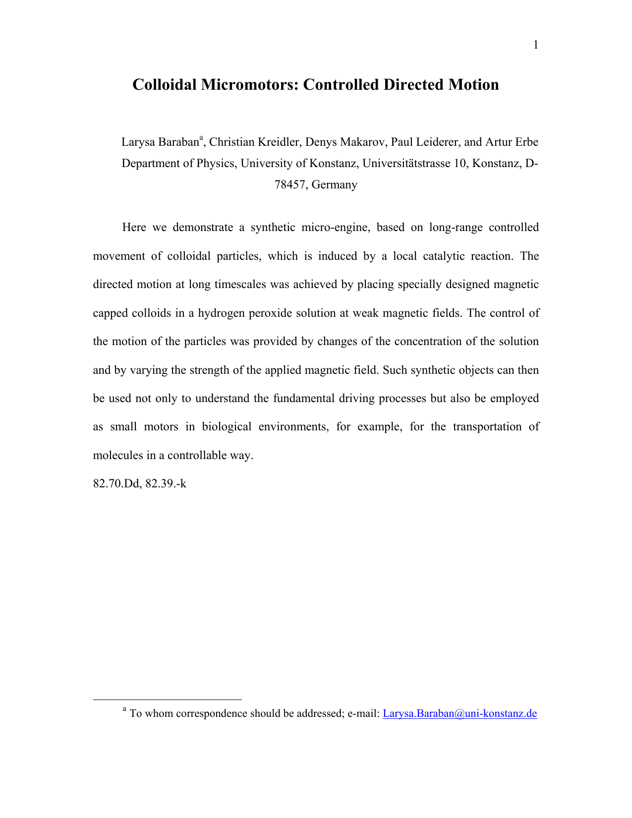 Colloidal Micromotors: Controlled Directed Motion