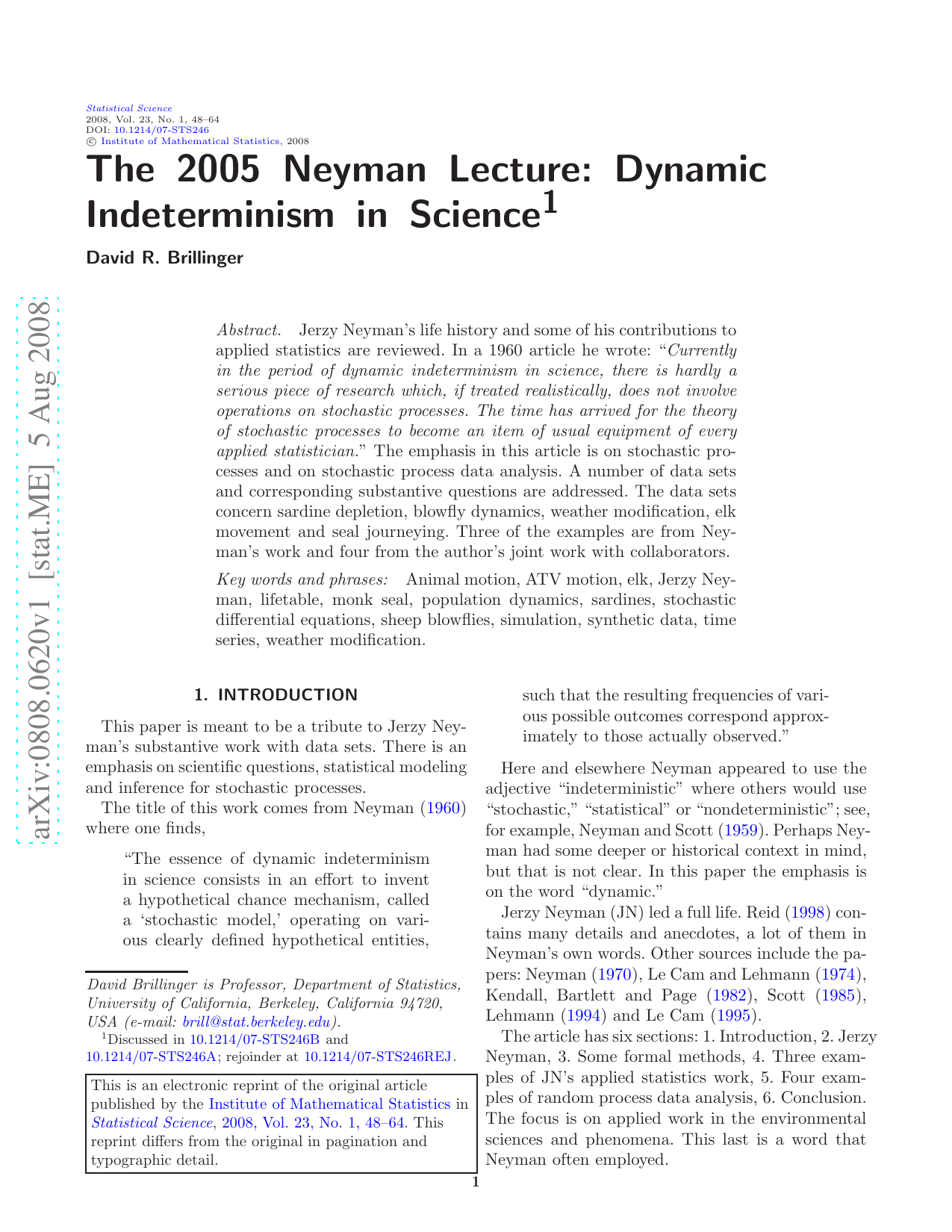 The 2005 Neyman Lecture: Dynamic Indeterminism in Science