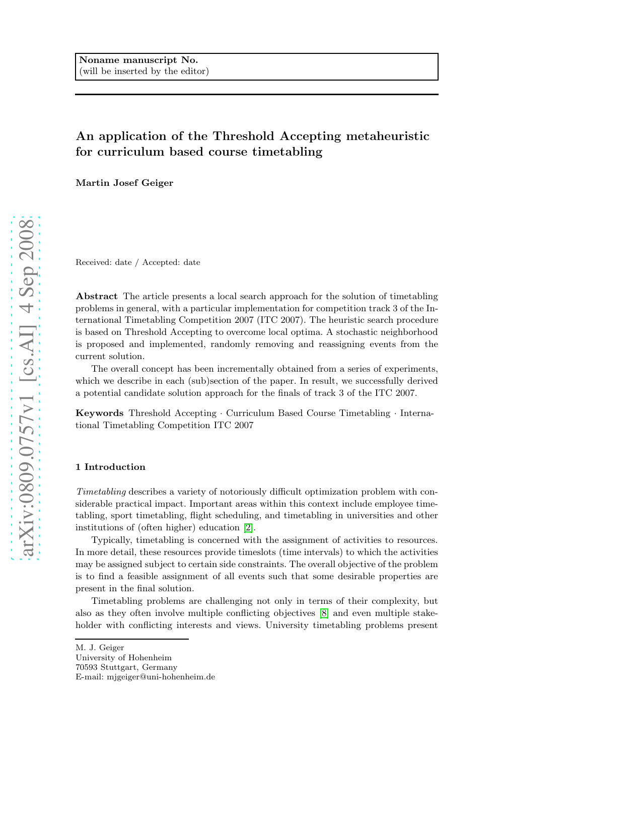 An application of the Threshold Accepting metaheuristic for curriculum based course timetabling