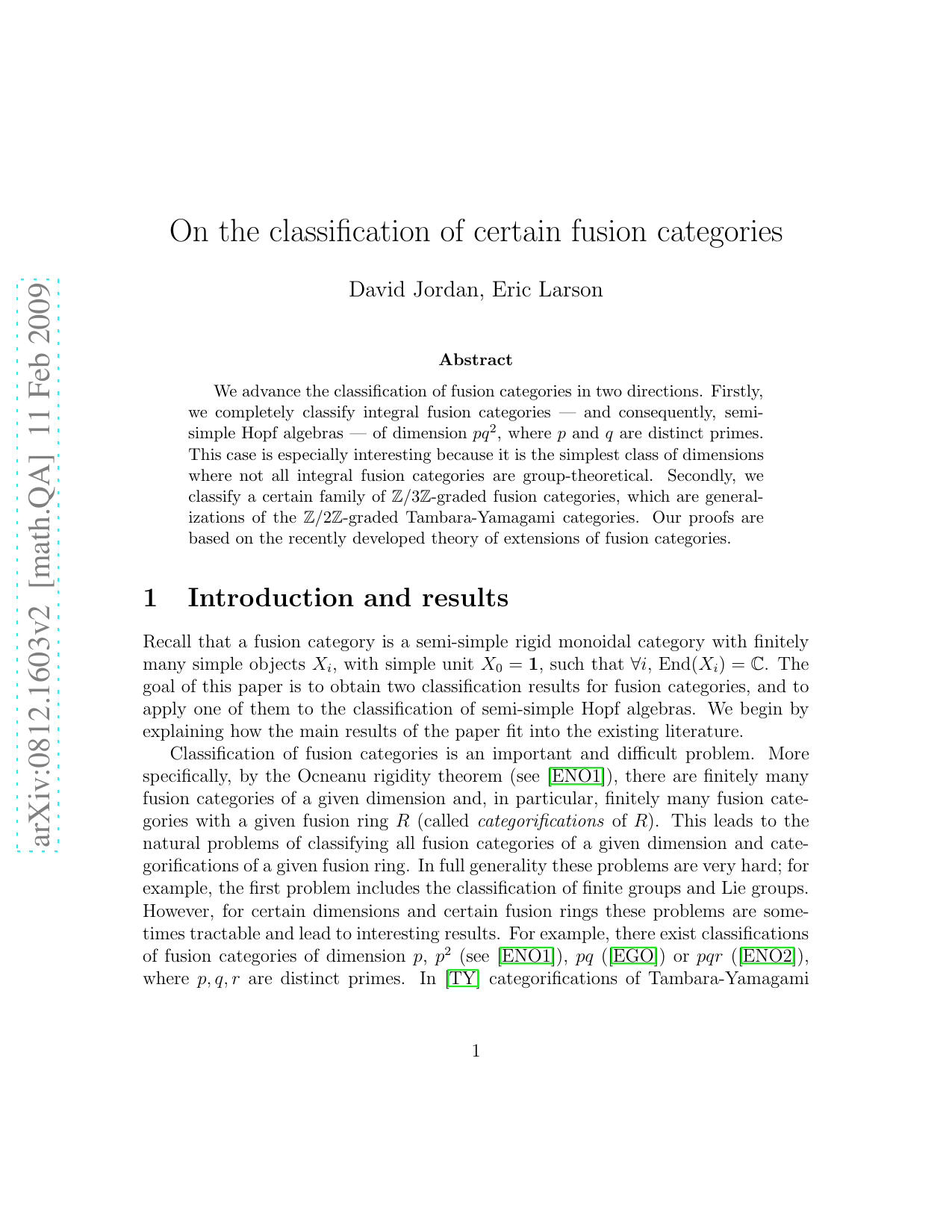 On the classification of certain fusion categories