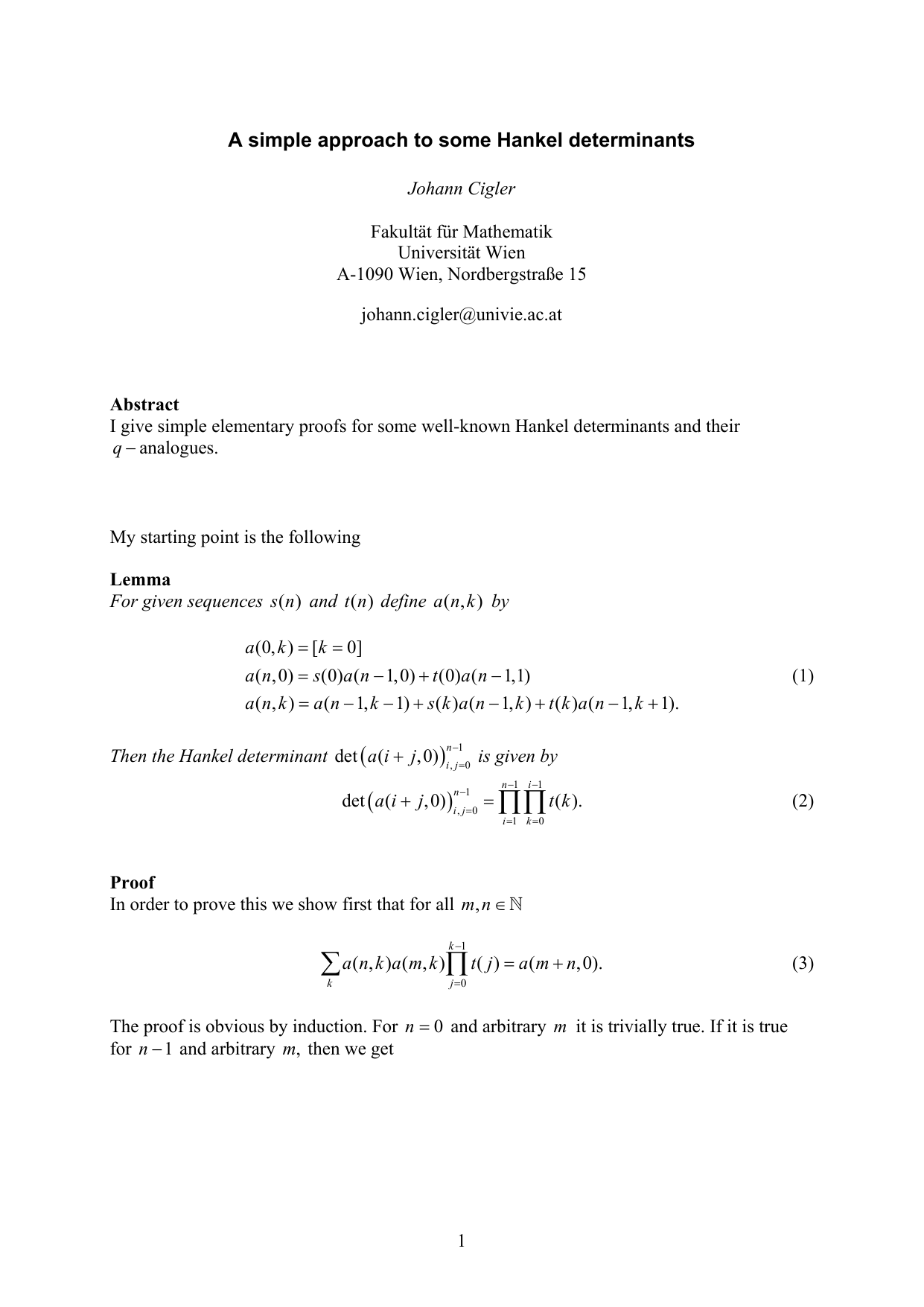 A simple approach to some Hankel determinants