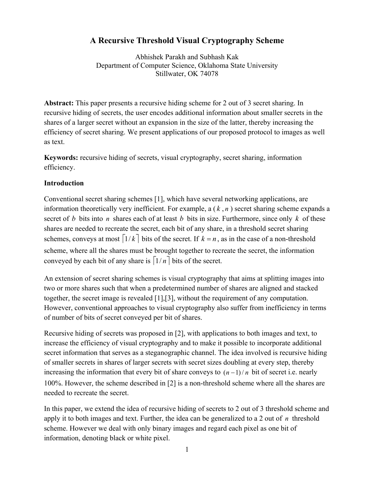 A Recursive Threshold Visual Cryptography Scheme