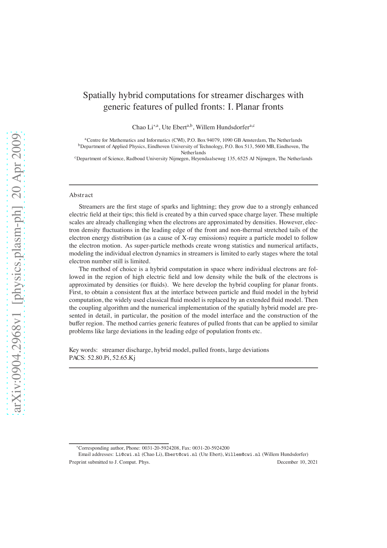Spatially hybrid computations for streamer discharges with generic   features of pulled fronts: I. Planar fronts