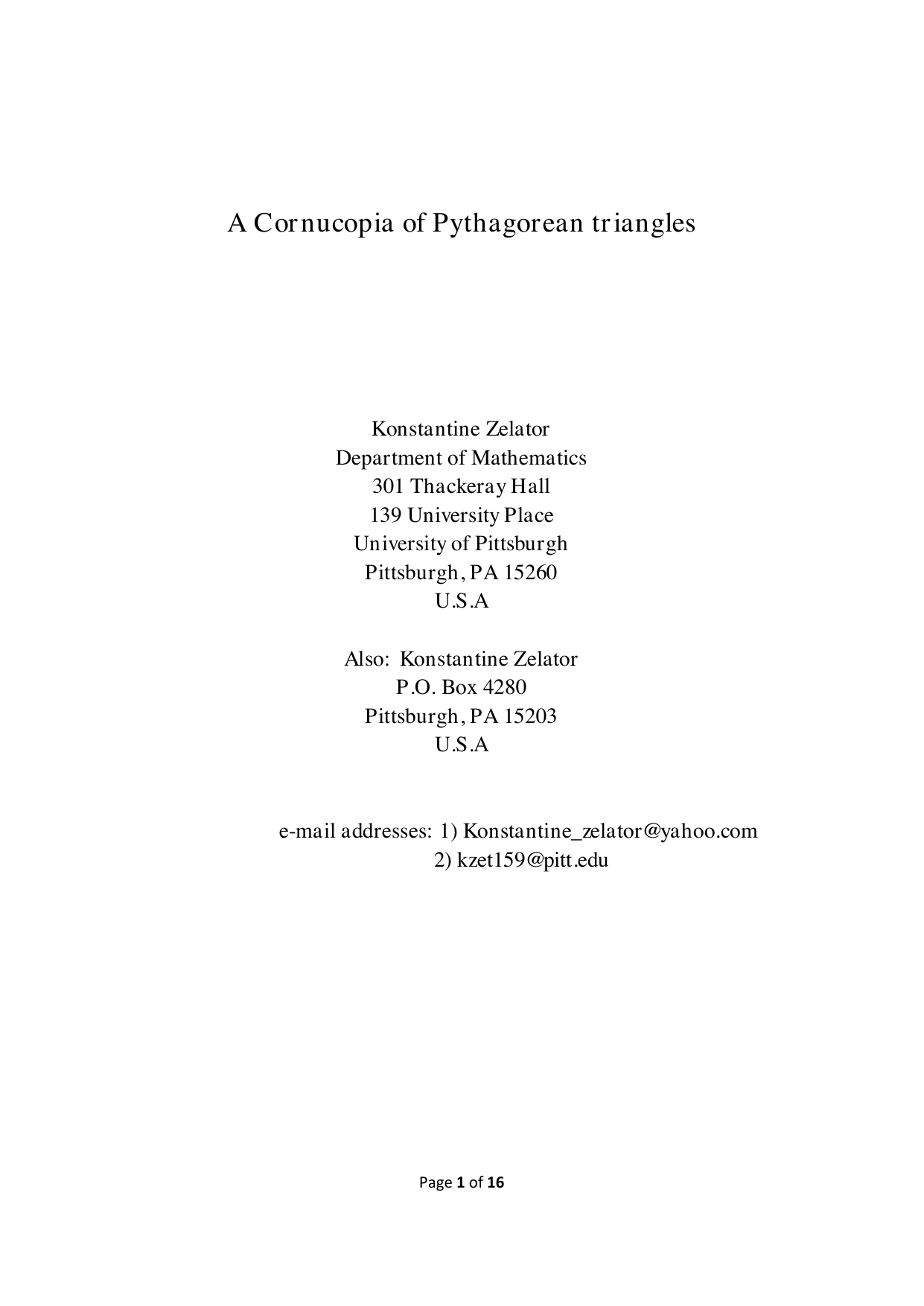 A cornucopia of pythagorean triangles
