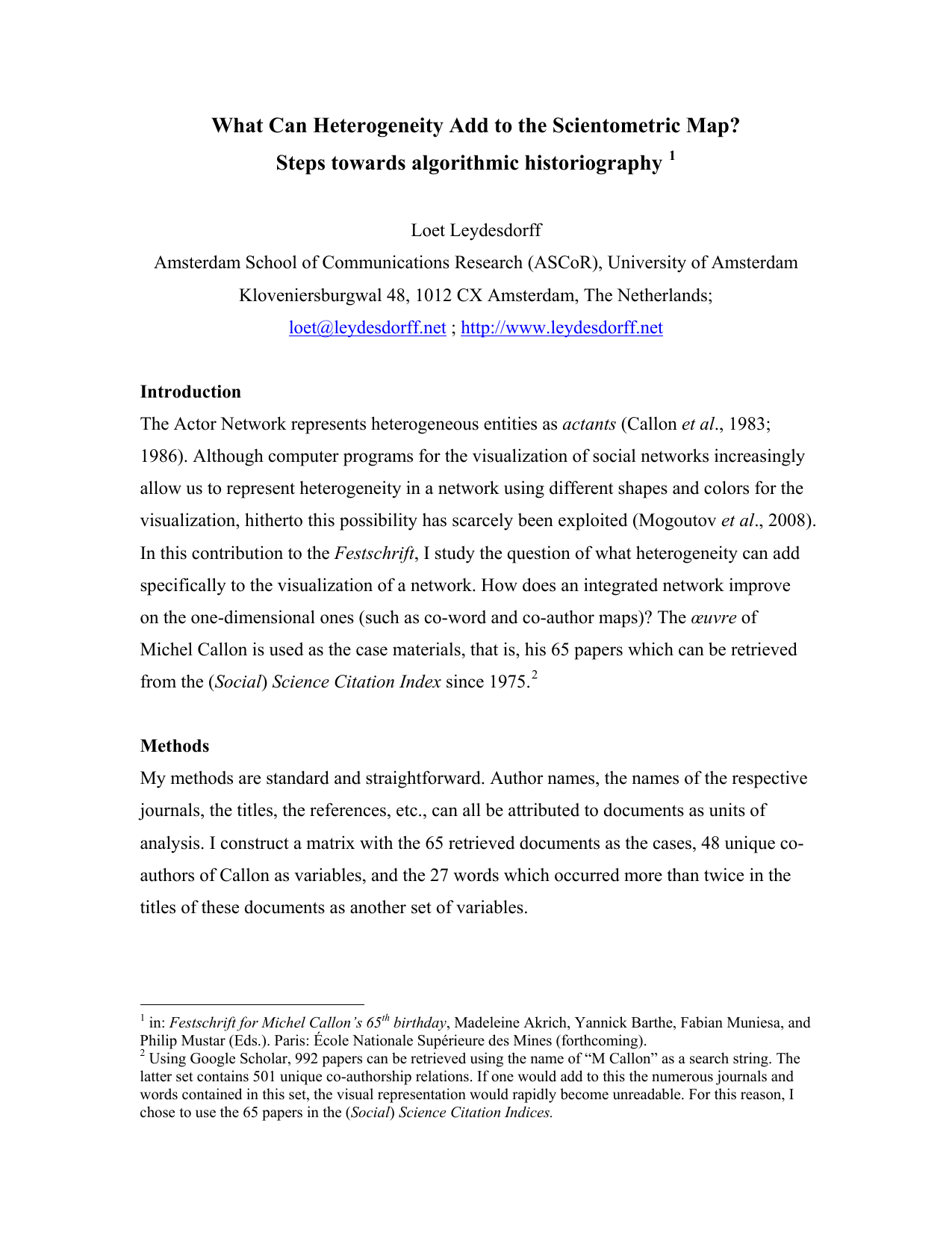 What Can Heterogeneity Add to the Scientometric Map? Steps towards   algorithmic historiography