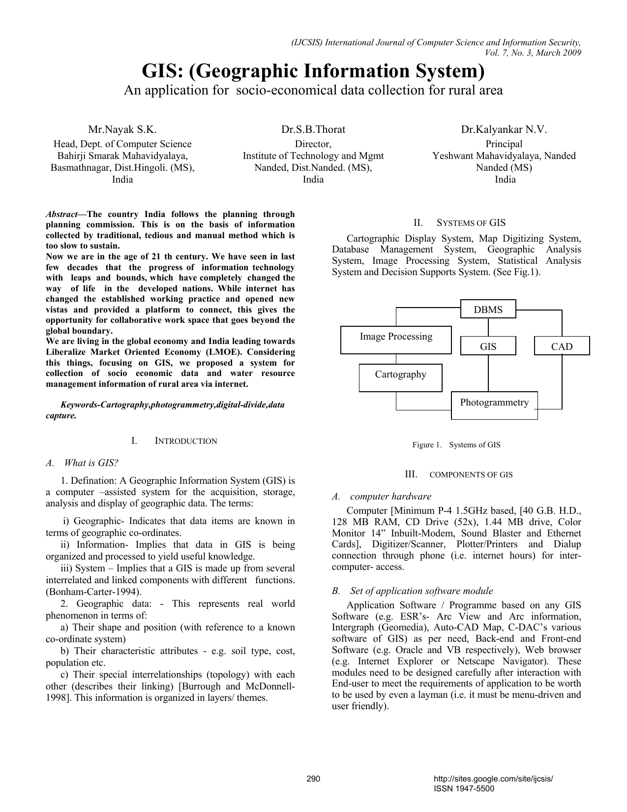 GIS: Geographic Information System An application for socio-economical data collection for rural area