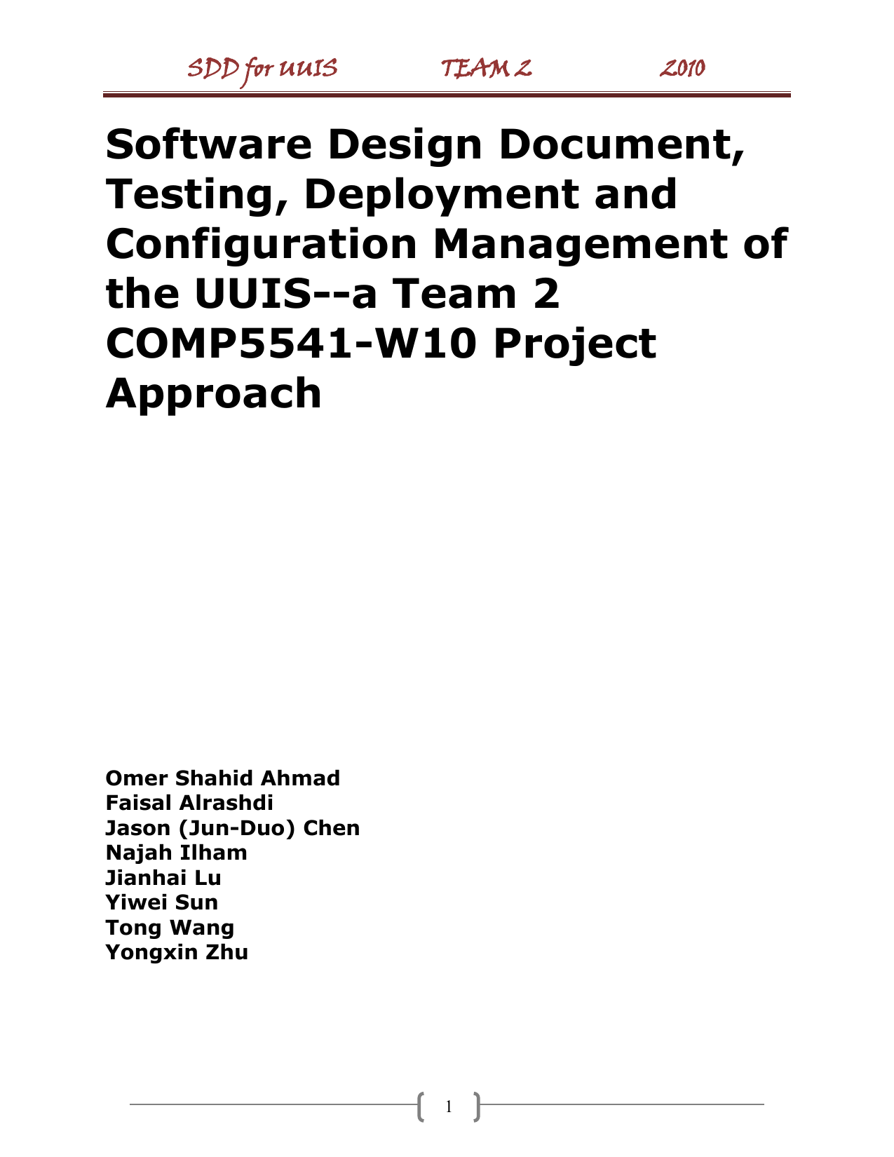 Software Design Document, Testing, Deployment and Configuration   Management of the UUIS--a Team 2 COMP5541-W10 Project Approach