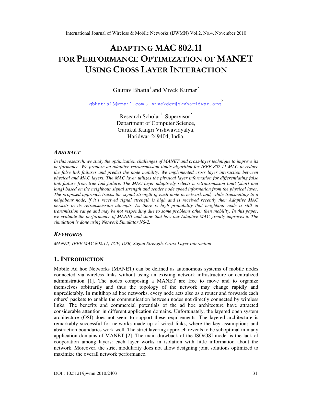 Adapting MAC 802.11 Adapting MAC 802.11 for Performance Optimization of   MANET using Cross Layer Interaction