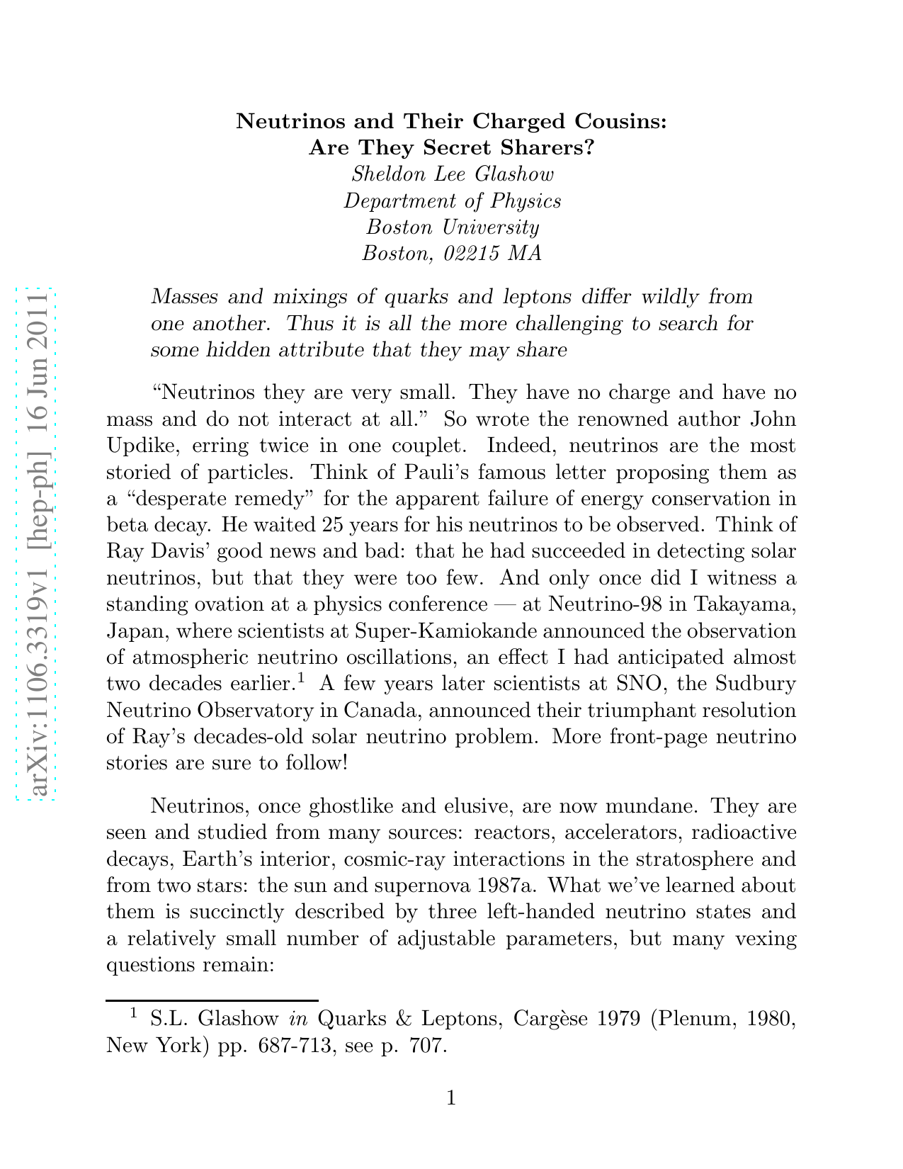 Neutrinos and Their Charged Cousins: Are They Secret Sharers?