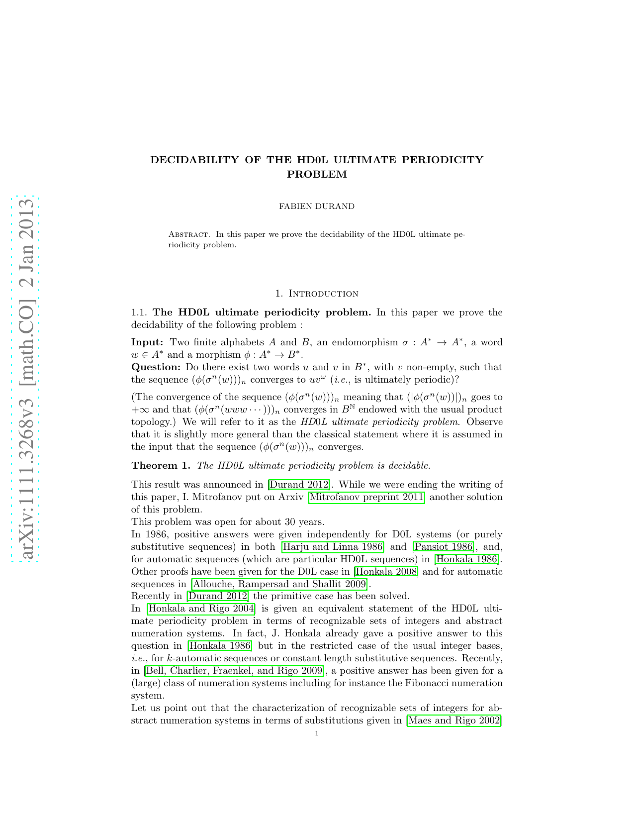 Decidability of the HD0L ultimate periodicity problem