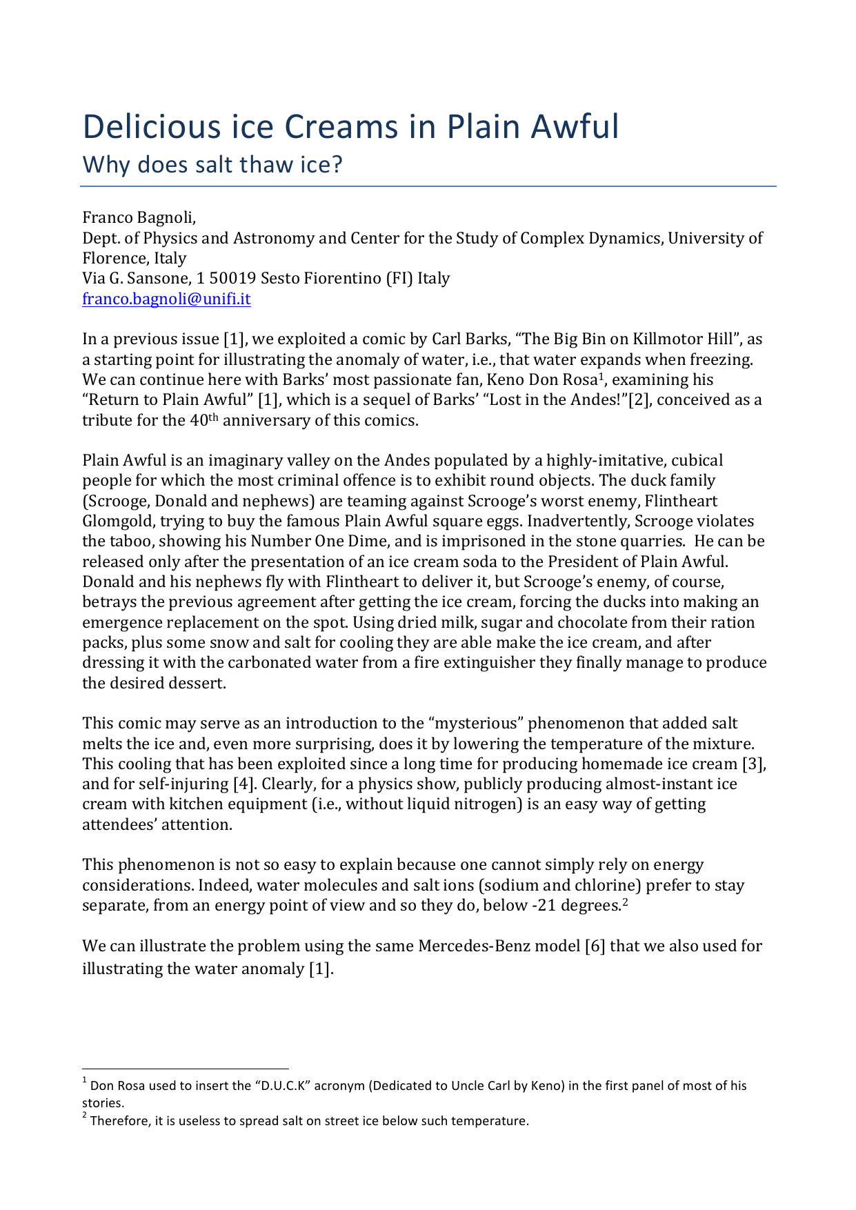 Delicious ice Creams in Plain Awful. Why does salt thaw ice?